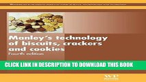 Read Now Manley s Technology of Biscuits, Crackers and Cookies, Fourth Edition (Woodhead