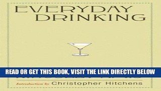 Read Now Everyday Drinking: The Distilled Kingsley Amis PDF Book