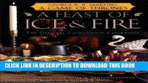 Ebook A Feast of Ice and Fire: The Official Game of Thrones Companion Cookbook Free Read