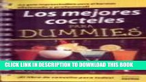 Read Now Los mejores cocteles para dummies/Bartending for Dummies (Spanish Edition) Download Book