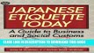 [Free Read] Japanese Etiquette Today: A Guide to Business   Social Customs Full Online