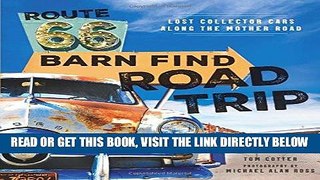 [Free Read] Route 66 Barn Find Road Trip: Lost Collector Cars Along the Mother Road Full Online