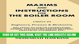 [Free Read] Maxims and Instructions for the Boiler Room: Useful to Engineers, Firemen   Mechanics,