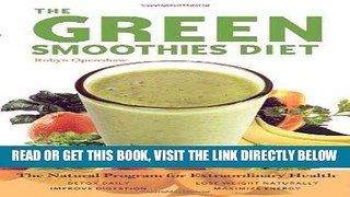Read Now Green Smoothies Diet: The Natural Program for Extraordinary Health Download Book