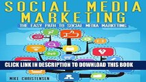 [New] Ebook Social Media Marketing: The easy path to social media marketing Free Read