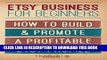 Collection Book Etsy Business For Beginners: How To Build   Promote A Profitable Etsy Profile