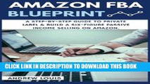 Collection Book Amazon FBA: Amazon FBA Blueprint: A Step-By-Step Guide to Private Label   Build a