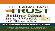New Book The Language of Trust: Selling Ideas in a World of Skeptics