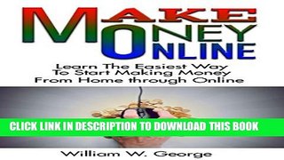 Collection Book Make Money Online: Learn the easiest way to start making money from home through