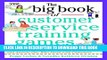 New Book The Big Book of Customer Service Training Games: Quick, Fun Activities for Training