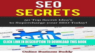 New Book SEO Secrets: 50 Top Secret Idea s to Supercharge your SEO Today! (SEO Marketing, marketing)