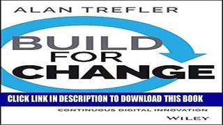 New Book Build for Change: Revolutionizing Customer Engagement through Continuous Digital Innovation