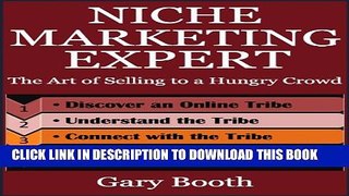 New Book Niche Marketing Expert: The Art of Selling to a Hungry Crowd (WebSkillsHub - Internet