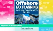READ FREE FULL  Offshore Tax Planning For UK Companies In 2014  READ Ebook Full Ebook Free