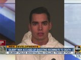 Man arrested in Gilbert for shooting, killing roommate