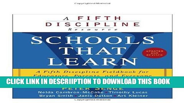 [PDF] Schools That Learn (Updated and Revised): A Fifth Discipline Fieldbook for Educators,