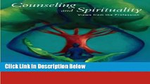 Books Counseling and Spirituality: Views from the Profession (Spirituality/Religious Values) Free