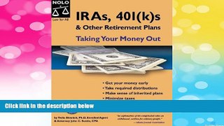 Must Have  IRAs, 401(k)s   Other Retirement Plans: Taking Your Money Out (7th Edition)  READ
