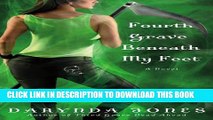 [PDF] Fourth Grave Beneath My Feet (Charley Davidson Series) Popular Online