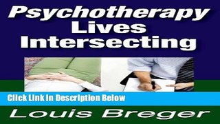 Books Psychotherapy: Lives Intersecting Free Online
