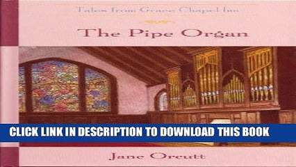 [PDF] The Pipe Organ (The Tales from Grace Chapel Inn Series #15) Full Colection