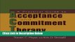 Books A Practical Guide to Acceptance and Commitment Therapy Free Online