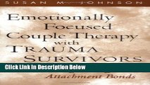 Ebook Emotionally Focused Couple Therapy with Trauma Survivors: Strengthening Attachment Bonds