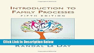 Books Introduction to Family Processes: Fifth Edition Full Online