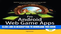 [Read PDF] Pro Android Web Game Apps: Using HTML5, CSS3 and JavaScript Download Online