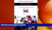 READ BOOK  Bicycling: Touring and Mountain Bike Basics (A Trailside Series Guide) FULL ONLINE