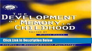 Books The Development of Memory in Childhood (Studies in Developmental Psychology) Free Online