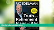 Big Deals  The Truth About Retirement Plans and IRAs  Best Seller Books Best Seller
