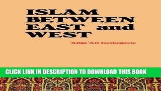 [PDF] Islam Between East and West Full Online