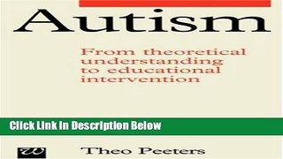 Books Autism: From Theoretical Understanding to Educational Intervention (Exc Business And Economy