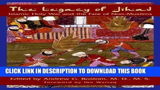 [PDF] The Legacy of Jihad: Islamic Holy War   the Fate of Non-Muslims Full Colection