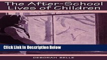 Ebook The After-school Lives of Children: Alone and With Others While Parents Work Full Online