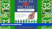 Big Deals  Plan to Not Pay Taxes: Tax Free Active Investing Strategies (The Active Investor