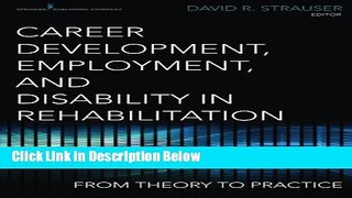 [PDF] Career Development, Employment, and Disability in Rehabilitation: From Theory to Practice