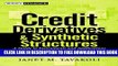 [PDF] Credit Derivatives and Synthetic Structures: A Guide to Instruments and Applications Full