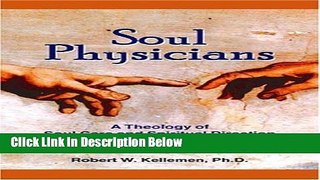 [PDF] Soul Physicians: A Theology of Soul Care and Spiritual Direction Ebook Online