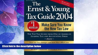 Big Deals  The Ernst   Young Tax Guide 2004  Free Full Read Best Seller