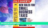 Big Deals  J.K. Lasser s New Rules for Small Business and Tax  Free Full Read Best Seller