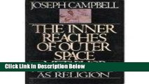 Books The Inner Reaches of Outer Space: Metaphor As Myth and As Religion Free Online