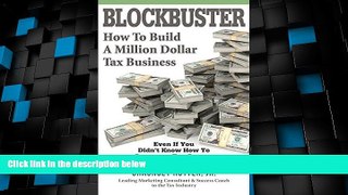 Must Have PDF  BLOCKBUSTER: How to Build a Million Dollar Tax Business  Best Seller Books Best