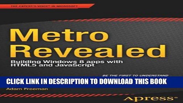 [Read PDF] Metro Revealed: Building Windows 8 apps with HTML5 and JavaScript (Expert s Voice in