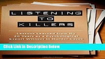 [PDF] Listening to Killers: Lessons Learned from My Twenty Years as a Psychological Expert Witness