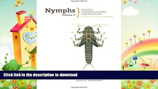 FAVORITE BOOK  Nymphs, Stoneflies, Caddisflies, and Other Important Insects: Including The Lesser