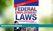 Big Deals  The A-Z Guide to Federal Employment Laws for the Small Business Owner  Best Seller