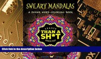 Big Deals  A Swear Word Coloring Book Midnight Edition: Sweary Mandalas: A Unique Black Background