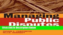 Ebook Managing Public Disputes: A Practical Guide for Professionals in Government, Business and
